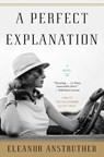 A Perfect Explanation - Eleanor Anstruther - 9780358415169