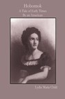 Hobomok: A Tale of Early Times By an American - Lydia Maria Child - 9780359868377