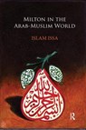 Milton in the Arab-Muslim World - Islam Issa - 9780367177614