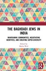 The Baghdadi Jews in India - SHALVA (HEBREW UNIVERSITY OF JERUSALEM,  Israel) Weil - 9780367203252