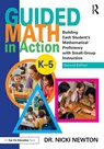 Guided Math in Action - Nicki (Newton Educational Consulting Newton - 9780367245757