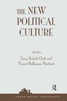 The New Political Culture - Terry Nichols Clark ; Vincent Hoffmann-Martinot - 9780367318789