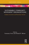 Sustainable Community Movement Organizations - Francesca Forno ; Richard R. Weiner - 9780367342234