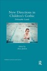 New Directions in Children's Gothic - Anna Jackson - 9780367346317