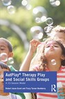 AutPlay® Therapy Play and Social Skills Groups - Robert Jason Grant ; Tracy Turner-Bumberry - 9780367410018