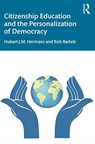 Citizenship Education and the Personalization of Democracy - Hubert J.M. Hermans ; Rob Bartels - 9780367467890