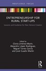 Entrepreneurship for Rural Start-ups - Gloria Jimenez-Marin ; Alejandro Lopez Rodriguez ; Miguel Torres Garcia - 9780367522698
