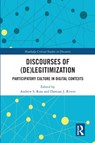 Discourses of (De)Legitimization - Andrew S. Ross ; Damian J. Rivers - 9780367584146