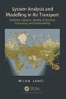 System Analysis and Modelling in Air Transport - Milan Janic - 9780367632427