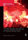 The Routledge Handbook of Critical Social Work - Stephen Webb - 9780367659592