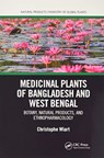 Medicinal Plants of Bangladesh and West Bengal - CHRISTOPHE (UNIVERSITY MALAYSIA SABAH,  Malaysia) Wiart - 9780367779924