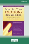 Don't Let Your Emotions Run Your Life (16pt Large Print Edition) - Scott E Spradlin - 9780369370303