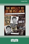 The Whiskey Au Go Go Massacre - Geoff Plunkett - 9780369391445
