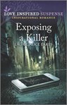 Exposing a Killer - Laurie Alice Eakes - 9780369716156