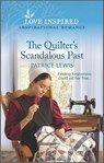 The Quilter's Scandalous Past - Patrice Lewis - 9780369725578