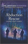 Abduction Rescue - Laurie Alice Eakes - 9780369728708
