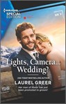 Lights, Camera . . . Wedding? - Laurel Greer - 9780369733481