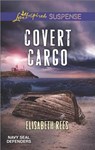 Covert Cargo - REES,  Elisabeth - 9780373447299