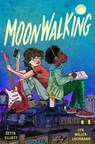 Moonwalking - ELLIOTT,  Zetta ; Miller-Lachmann, Lyn - 9780374314378