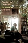 Continuous Creation - Les Murray - 9780374605643