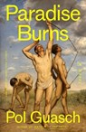 Paradise Burns - Pol Guasch - 9780374619541