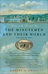 The Minutemen and Their World - Robert A. Gross - 9780374706395