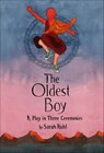 The Oldest Boy - Sarah Ruhl - 9780374714598