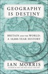Geography Is Destiny - Ian Morris - 9780374717032