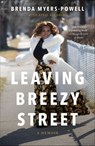 Leaving Breezy Street - Brenda Myers-Powell ; April Reynolds - 9780374719401
