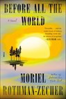 Before All the World - Moriel Rothman-Zecher - 9780374722357