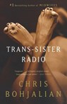 Trans-Sister Radio - Chris Bohjalian - 9780375705175