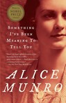 Something I've Been Meaning to Tell You - Alice Munro - 9780375707483