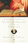 A Serious Call to a Devout and Holy Life - William Law - 9780375725630