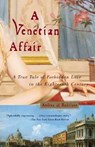 Venetian Affair - Andrea Di Robilant - 9780375726170