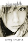 Saving Francesca - Melina Marchetta - 9780375829833