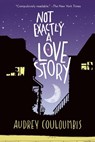 Not Exactly a Love Story - Audrey Couloumbis - 9780375866067