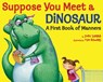 Suppose You Meet a Dinosaur: A First Book of Manners - Judy Sierra - 9780375987298