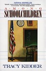 Among School Children - Tracy Kidder - 9780380710898