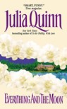 Everything and the Moon - Julia Quinn - 9780380789337