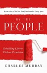 By the People - MURRAY,  Charles - 9780385346535