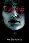 Be Not Afraid - Cecilia Galante - 9780385372770