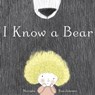 I Know a Bear - Mariana Ruiz Johnson - 9780385386166