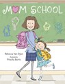 Mom School - Rebecca Van Slyke - 9780385388948