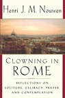 Clowning in Rome - Henri J. M. Nouwen - 9780385499996