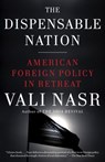 The Dispensable Nation - Vali Nasr - 9780385536486