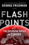 Flashpoints - FRIEDMAN,  George - 9780385539722