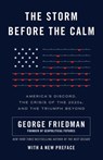 The Storm Before the Calm - George Friedman - 9780385540506