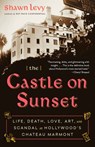 The Castle on Sunset - Shawn Levy - 9780385543170
