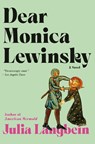Langbein, J: Dear Monica Lewinsky - Julia Langbein - 9780385551502