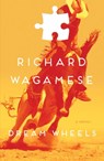 Dream Wheels - Richard Wagamese - 9780385673761